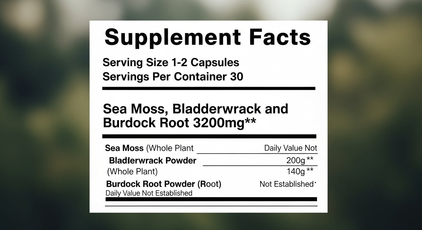 Sea Moss + Bladderwrack + Burdock Root Capsules and Gummies